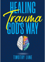 Healing Trauma Gods Way